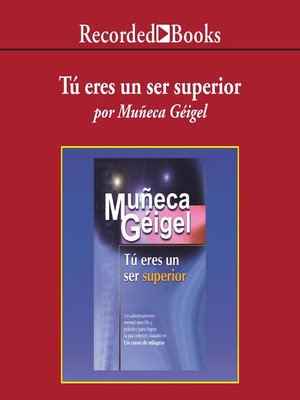 cover image of Tu Eres un Ser Superior (You Are a Supreme Being)